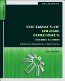 Podstawy kryminalistyki cyfrowej: Poradnik dla rozpoczynających przygodę z kryminalistyką cyfrową - The Basics of Digital Forensics: The Primer for Getting Started in Digital Forensics