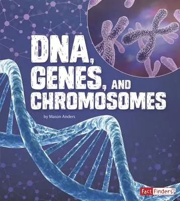 Dna, geny i chromosomy - Dna, Genes, and Chromosomes