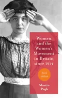 Kobiety i ruch kobiecy w Wielkiej Brytanii od 1914 r. - Women and the Women's Movement in Britain Since 1914