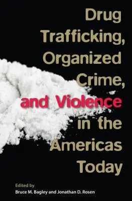Handel narkotykami, przestępczość zorganizowana i przemoc w obu Amerykach dzisiaj - Drug Trafficking, Organized Crime, and Violence in the Americas Today