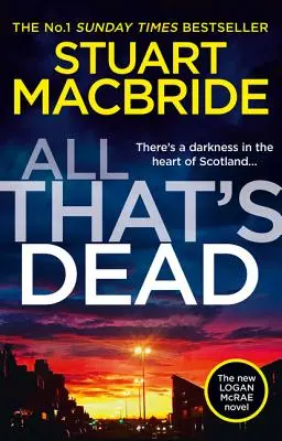 Wszystko, co martwe: nowy thriller kryminalny Logana McRae od autora bestsellerów nr 1 (Logan McRae, Book 12) - All That's Dead: The New Logan McRae Crime Thriller from the No.1 Bestselling Author (Logan McRae, Book 12)