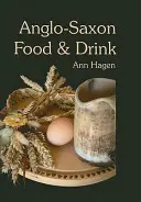 Anglosaskie jedzenie i napoje - Anglo-Saxon Food and Drink