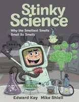 Śmierdząca nauka: Dlaczego najbardziej śmierdzące zapachy tak śmierdzą? - Stinky Science: Why the Smelliest Smells Smell So Smelly