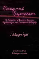 Bycie i symptom: skrzyżowanie socjologii, psychoanalizy lacanowskiej i filozofii kontynentalnej - Being and Symptom: The Intersection of Sociology, Lacanian Psychoanalysis, and Continental Philosophy