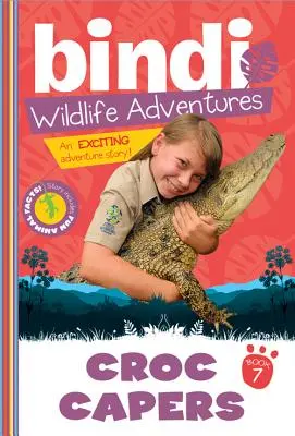 Croc Capers: Przygoda Bindi Irwin - Croc Capers: A Bindi Irwin Adventure