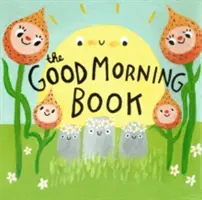 Książka na dzień dobry - The Good Morning Book