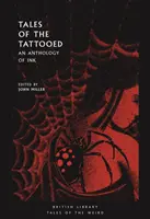 Tales of the Tattooed: Antologia tuszu - Tales of the Tattooed: An Anthology of Ink