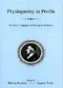 Fizjonomia w profilu: Wpływ Lavatera na kulturę europejską - Physiognomy in Profile: Lavater's Impact on European Culture