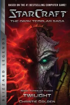 Starcraft: Saga Mrocznych Templariuszy #3: Zmierzch - Starcraft: The Dark Templar Saga #3: Twilight