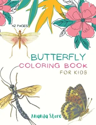 Kolorowanka z motylami: Butterfly Coloring Book for Kids: Butterflys Coloring Book For kids 40 dużych, prostych i zabawnych wzorów: Wiek 3-8 lat, 8,5 x 11 - Butterfly Coloring Book: Butterfly Coloring Book for Kids: Butterflys Coloring Book For kids 40 Big, Simple and Fun Designs: Ages 3-8, 8.5 x 11