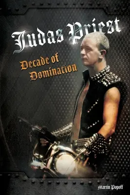 Judas Priest: Dekada dominacji - Judas Priest: Decade Of Domination