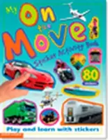 My Sticker Activity Books: W ruchu - My Sticker Activity Books: On the Move