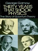 Trzydzieści lat, które wstrząsnęły fizyką: Historia teorii kwantowej - Thirty Years That Shook Physics: The Story of Quantum Theory