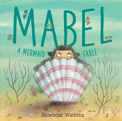 Mabel: Bajka o syrence - Mabel: A Mermaid Fable