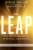 Skok - psychologia duchowego przebudzenia (wydanie Eckharta Tolle) - Leap - The Psychology of Spiritual Awakening (An Eckhart Tolle Edition)