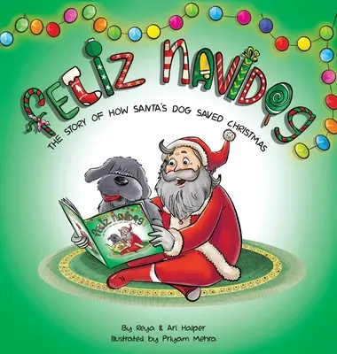 Feliz Navidog: Opowieść o tym, jak pies Świętego Mikołaja uratował Boże Narodzenie - Feliz Navidog: The Story of How Santa's Pet Dog Saved Christmas