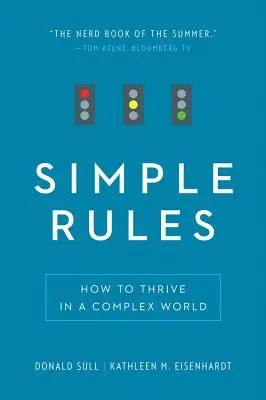 Proste zasady: Jak prosperować w złożonym świecie - Simple Rules: How to Thrive in a Complex World