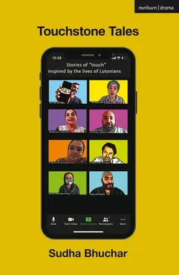 Touchstone Tales: Opowieści o dotyku inspirowane życiem mieszkańców Luton - Touchstone Tales: Stories of Touch Inspired by the Lives of Lutonians