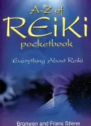 A-Z of Reiki Pocketbook: Wszystko o Reiki - A-Z of Reiki Pocketbook: Everything about Reiki