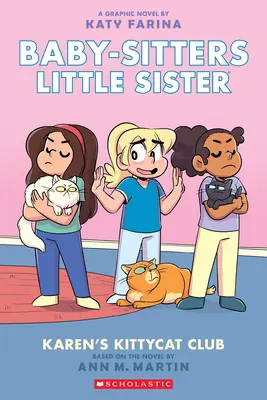 Karen's Kittycat Club (powieść graficzna o młodszej siostrze Karen #4) (wydanie adaptowane), 4 - Karen's Kittycat Club (Baby-Sitters Little Sister Graphic Novel #4) (Adapted Edition), 4