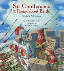 Sir Cumference i bitwa na rondzie - Sir Cumference and the Roundabout Battle