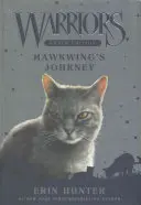 Warriors Super Edition: Podróż Hawkwinga - Warriors Super Edition: Hawkwing's Journey