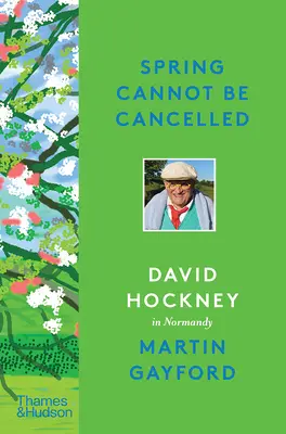 Wiosny nie można odwołać: David Hockney w Normandii - Spring Cannot Be Cancelled: David Hockney in Normandy