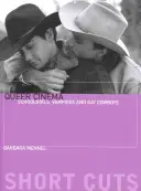 Kino queer: uczennice, wampiry i gejowscy kowboje - Queer Cinema: Schoolgirls, Vampires and Gay Cowboys