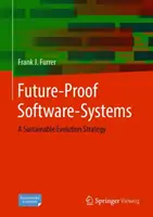 Przyszłościowe systemy oprogramowania: Strategia zrównoważonej ewolucji - Future-Proof Software-Systems: A Sustainable Evolution Strategy