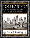 Callanish i inne megalityczne miejsca Hebrydów Zewnętrznych - And Other Megalithic Sites of the Outer Hebrides - Callanish and Other Megalithic Sites of the Outer Hebrides - And Other Megalithic Sites of the Outer Hebrides