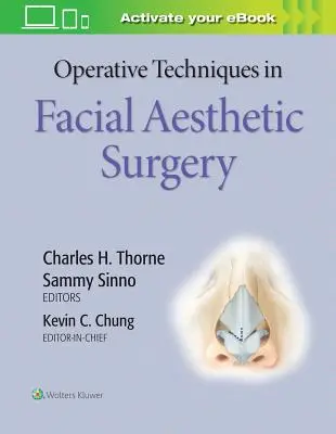 Techniki operacyjne w chirurgii estetycznej twarzy - Operative Techniques in Facial Aesthetic Surgery