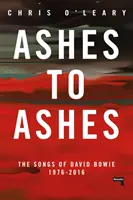 Ashes to Ashes: Piosenki Davida Bowiego, 1976-2016 - Ashes to Ashes: The Songs of David Bowie, 1976-2016