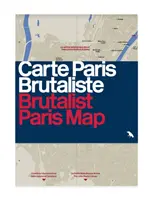 Brutalistyczna mapa Paryża - Brutalist Paris Map