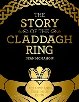 Historia pierścienia Claddagh - The Story of the Claddagh Ring