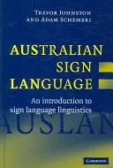 Australijski język migowy: Auslan: Wprowadzenie do lingwistyki języka migowego - Australian Sign Language: Auslan: An Introduction to Sign Language Linguistics