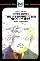 Analiza książki Clifforda Geertza Interpretacja kultur: Wybrane eseje - An Analysis of Clifford Geertz's the Interpretation of Cultures: Selected Essays