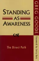 Stojąc jako świadomość: Bezpośrednia ścieżka - Standing as Awareness: The Direct Path