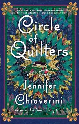 Circle of Quilters, 9: Powieść o kołdrach z ELM Creek - Circle of Quilters, 9: An ELM Creek Quilts Novel