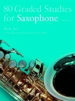 80 Graded Studies for Saxophone, Book Two: (Alto/Tenor)