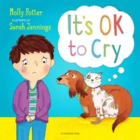 Płacz jest w porządku - książka obrazkowa, która pomaga dzieciom rozmawiać o swoich uczuciach - It's OK to Cry - A picture book to help children talk about their feelings