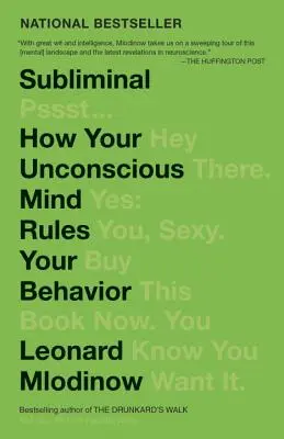 Podprogowe: Jak twój nieświadomy umysł rządzi twoim zachowaniem - Subliminal: How Your Unconscious Mind Rules Your Behavior