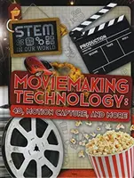 Technologia filmowa - 4D, przechwytywanie ruchu i nie tylko - Moviemaking Technology - 4D, Motion Capture and More