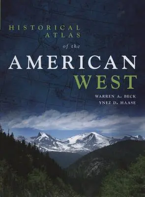 Atlas historyczny amerykańskiego Zachodu - Historical Atlas of the American West