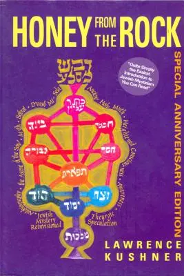 Miód ze skały: Łatwe wprowadzenie do żydowskiego mistycyzmu - Honey from the Rock: An Easy Introduction to Jewish Mysticism