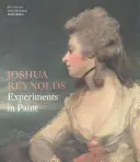 Joshua Reynolds: Eksperymenty w malarstwie - Joshua Reynolds: Experiments in Paint