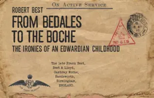 Od Bedales do Boche - ironia edwardiańskiego dzieciństwa - From Bedales to the Boche - The ironies of an Edwardian childhood