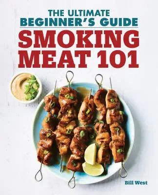 Wędzenie mięsa 101: najlepszy przewodnik dla początkujących - Smoking Meat 101: The Ultimate Beginner's Guide