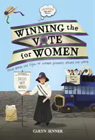 Wyobraź sobie, że tam jesteś... Zdobycie głosów dla kobiet - Imagine You Were There... Winning the Vote for Women