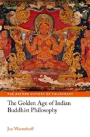 Złoty wiek indyjskiej filozofii buddyjskiej w pierwszym tysiącleciu Ce - The Golden Age of Indian Buddhist Philosophy in the First Millennium Ce