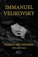 Edyp i Akhnaton: Mit i historia - Oedipus and Akhnaton: Myth and History